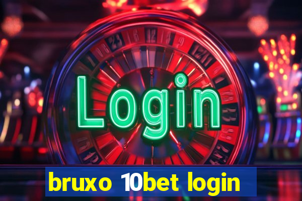 bruxo 10bet login